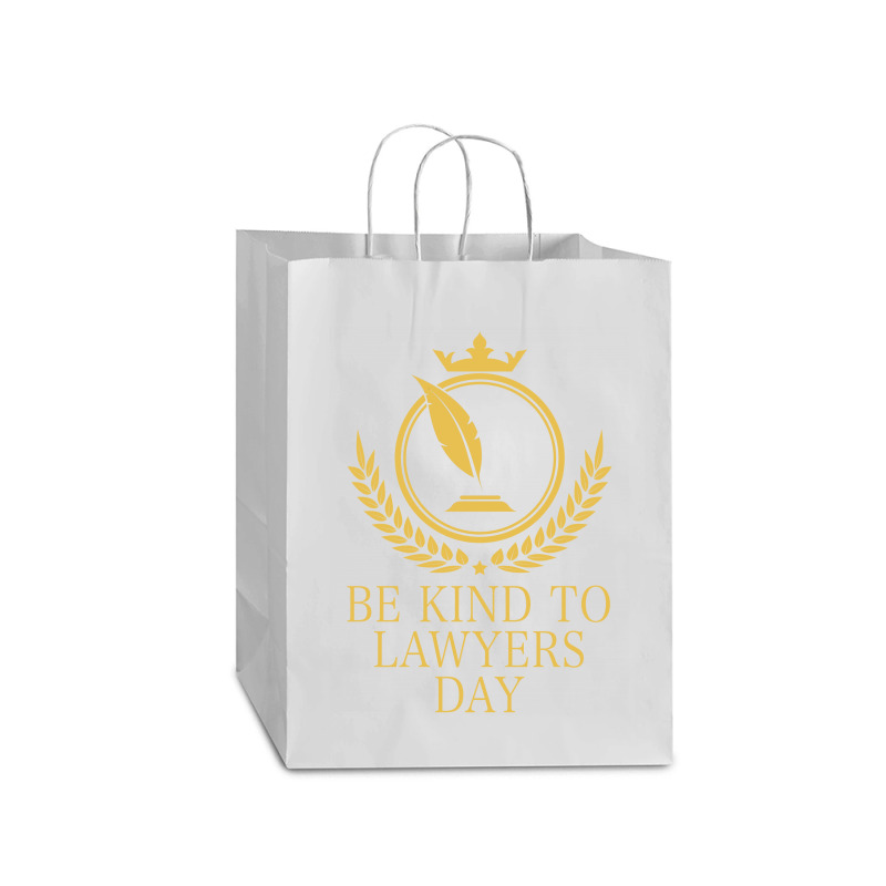 Be Kind To Lawyers Day Mart Paper Bag -13 X 7 X 17 | Artistshot