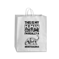 This Is My Human Costume Im Really A Brachiosaurus Queen Paper Bag - 16 X 6 X 19 1/4 | Artistshot