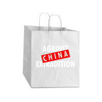 Against China Extradition For Dark Take Out Paper Bag - 14 X 10 X 15 1/2 | Artistshot