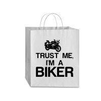 Trust Me, I'm A Biker Traveler Paper Bag -13 X 6 X 15 3/4 | Artistshot