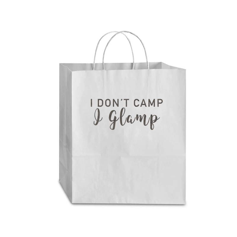 I Dont Camp I Glamp Traveler Paper Bag -13 X 6 X 15 3/4 | Artistshot