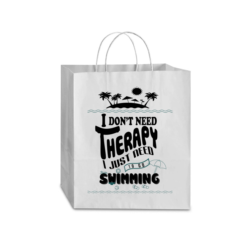 I Don't Need Therapy I Just Need To Go Swimming Traveler Paper Bag -13 X 6 X 15 3/4 | Artistshot