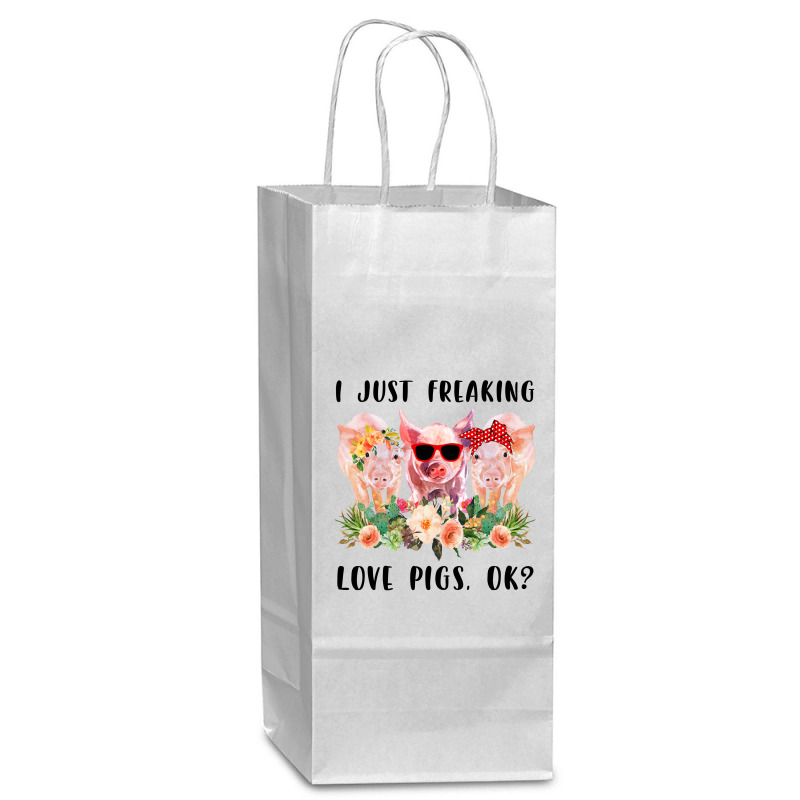 I Just Freaking Love Pigs Ok Wine Paper Bag - 5 1/2 X 3 1/4 X 13 | Artistshot