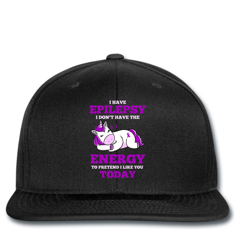 I Have Epilepsy I Don T Have The Energy To Pretend Printed Hat | Artistshot