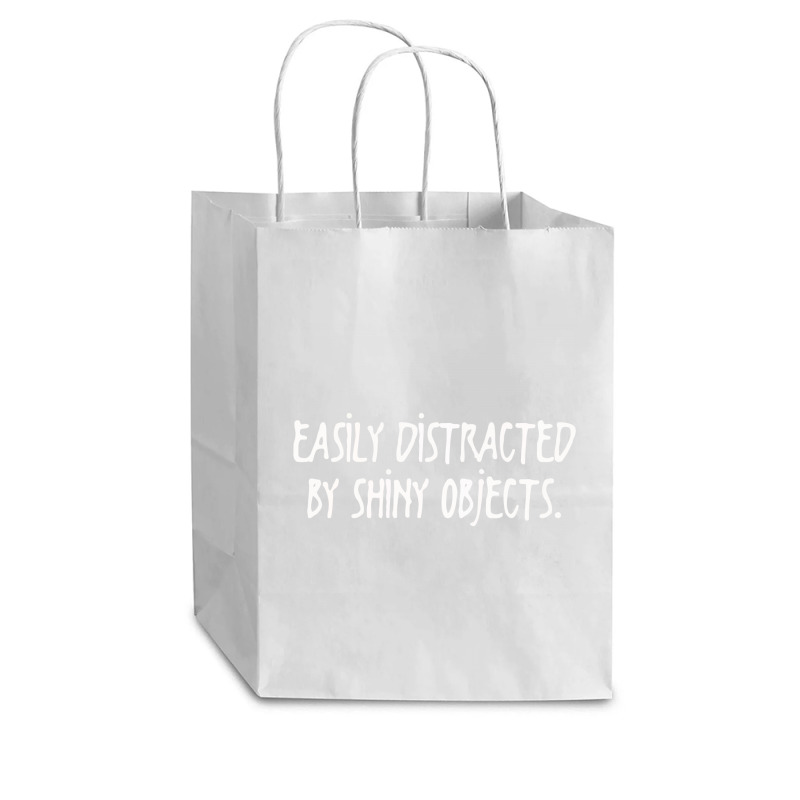 Easily Distracted By Shiny Objects Cub Paper Bag - 8 X 4 1/2 X 10 1/4 | Artistshot