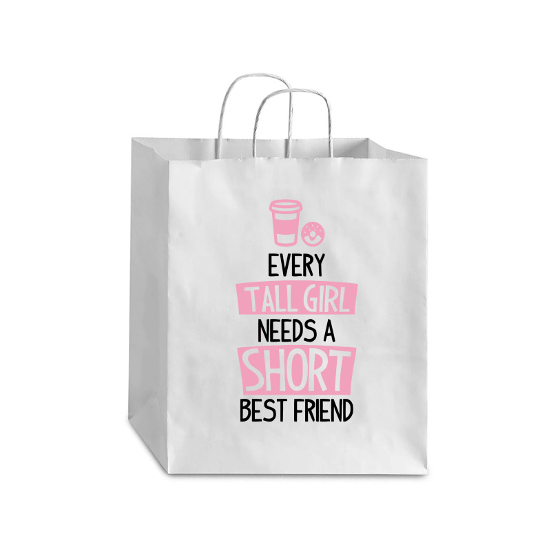 Every Tall Girl Needs A Short Best Friend Debie Paper Bag - 10 X 5 X 13 | Artistshot