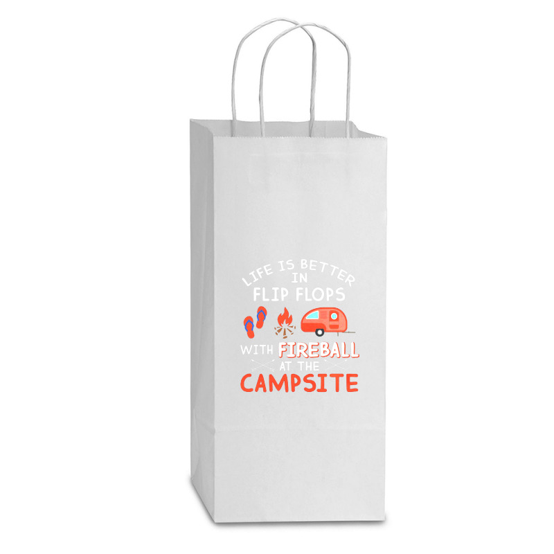 Life Is Better In Flip Flops With Fireball At The Campsite Double Wine Paper Bag - 6 1/2 X 3 1/2 X 12 3/8 | Artistshot