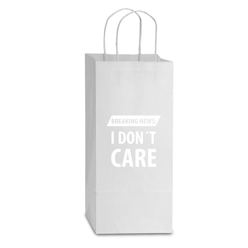 Breaking News I Dont Care | Funny Sayings Double Wine Paper Bag - 6 1/2 X 3 1/2 X 12 3/8 | Artistshot