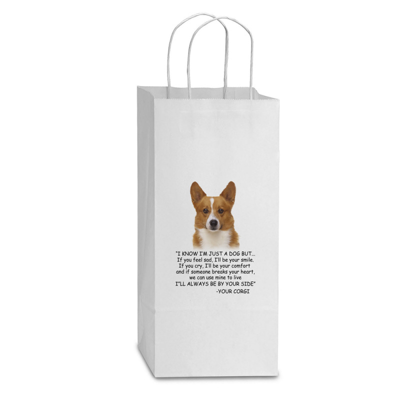 I Know  I'm Just A Dog But If You Feel Sad I'll  Be Your Smile, If You Double Wine Paper Bag - 6 1/2 X 3 1/2 X 12 3/8 | Artistshot