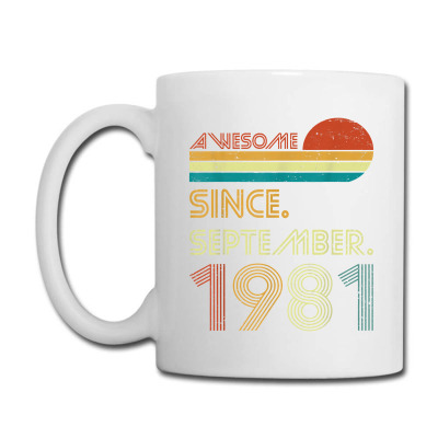 Birthday Vintage Awesome Since September 1981 40 Years T Shirt Coffee Mug Designed By Artevrie