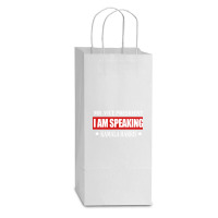 I Am Speaking Double Wine Paper Bag - 6 1/2 X 3 1/2 X 12 3/8 | Artistshot