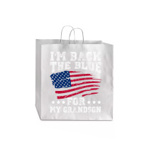 I'm Back The Blue For My Grandson Jumbo Paper Bag - 18 X 7 X 18 3/4 | Artistshot