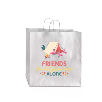 Friends Don't Let Friend Camp Alone Jumbo Paper Bag - 18 X 7 X 18 3/4 | Artistshot