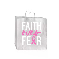 Faith Over Fear Breast Cancer For Dark Jumbo Paper Bag - 18 X 7 X 18 3/4 | Artistshot