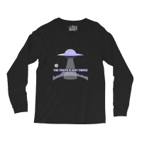 The Truth Is Out There And I Want To Believe   X Files Long Sleeve Shirts | Artistshot