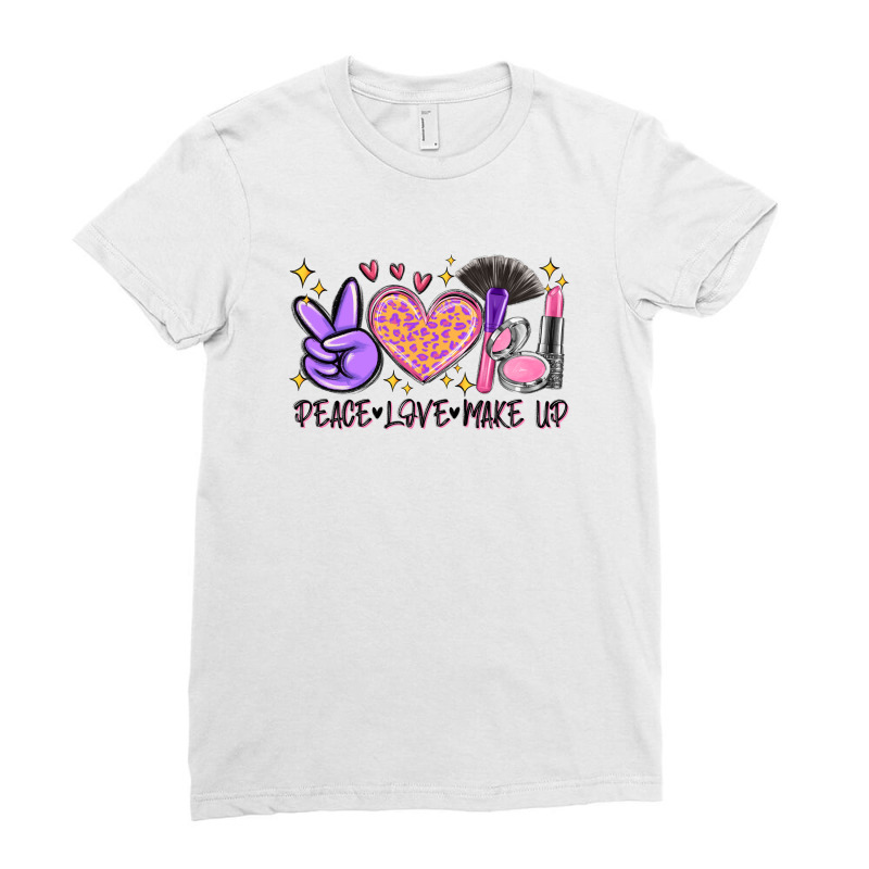 Peace Love Make Up Ladies Fitted T-shirt | Artistshot