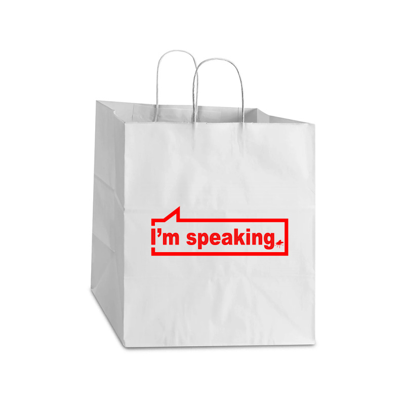 I'm Speaking Essential Take Out Paper Bag - 14 X 10 X 15 1/2 | Artistshot