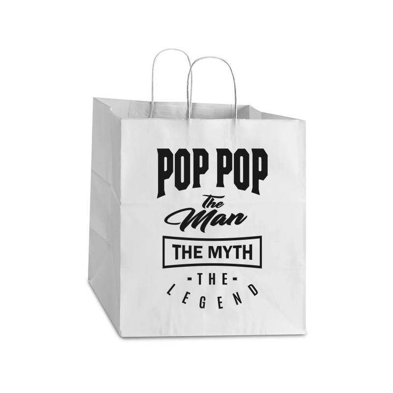 Pop Pop The Myth The Legend Take Out Paper Bag - 14 X 10 X 15 1/2 | Artistshot