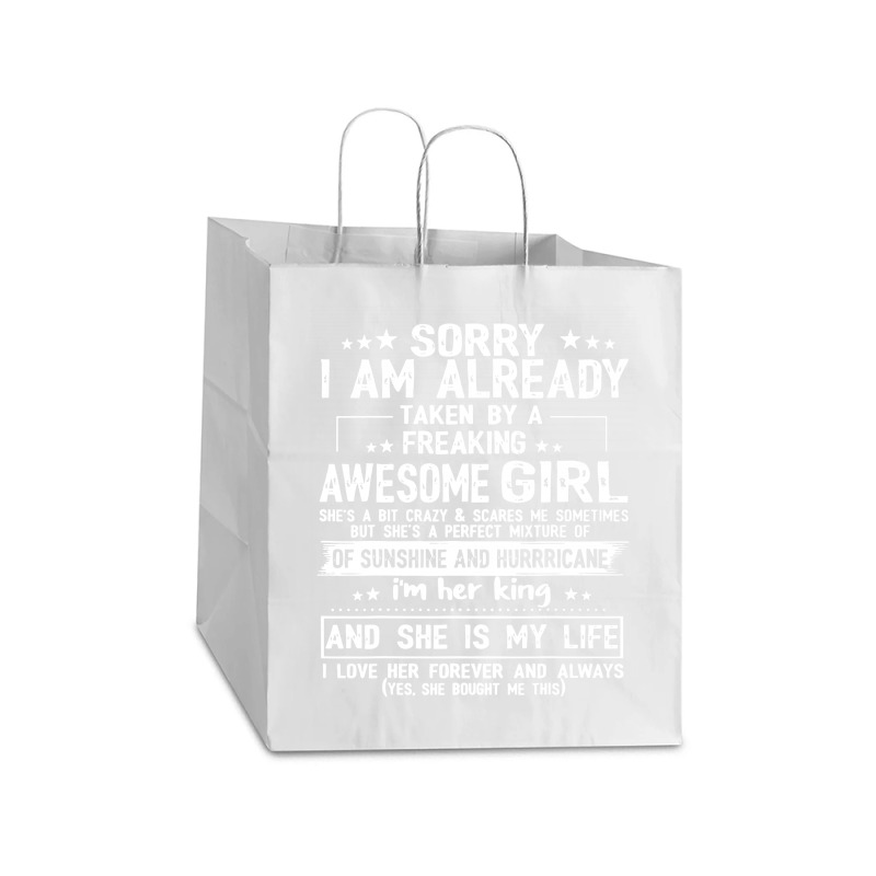 Sorry I Am Already Taken By A Freaking Awesome Girl Take Out Paper Bag - 14 X 10 X 15 1/2 | Artistshot