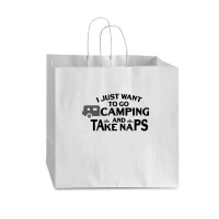 I Just Want To Go Camping And Taking Naps Camping Camper Vogue Paper Bag - 16 X 6 X 12 | Artistshot