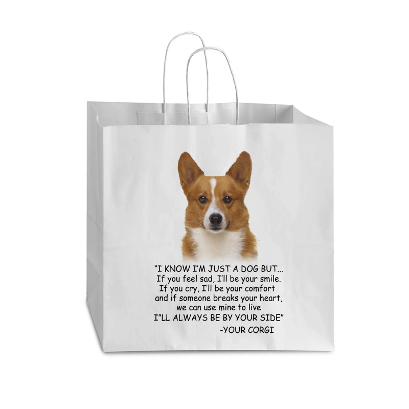 I Know  I'm Just A Dog But If You Feel Sad I'll  Be Your Smile, If You Vogue Paper Bag - 16 X 6 X 12 | Artistshot