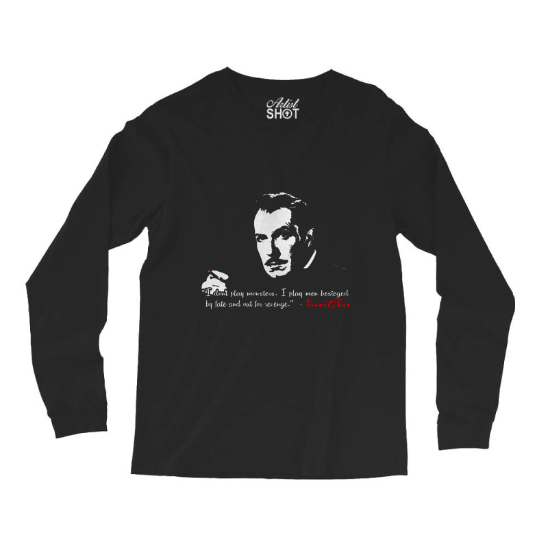 Vincent Price Quote   Vincent Price Long Sleeve Shirts | Artistshot