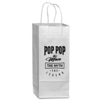 Pop Pop The Myth The Legend Wine Paper Bag - 5 1/2 X 3 1/4 X 13 | Artistshot