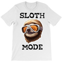 Sloth Wearing Ski Goggles - Sloth Mode T-shirt | Artistshot