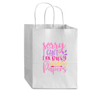 Sorry I Can T I M Busy Grading Papers Cub Paper Bag - 8 X 4 1/2 X 10 1/4 | Artistshot