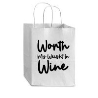 Worth My Weight In Wine Cub Paper Bag - 8 X 4 1/2 X 10 1/4 | Artistshot