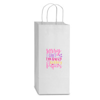 Sorry I Can T I M Busy Grading Papers Double Wine Paper Bag - 6 1/2 X 3 1/2 X 12 3/8 | Artistshot