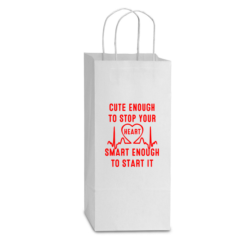 Cute Enough To Stop Your Heart Smart Enough To Start It Double Wine Paper Bag - 6 1/2 X 3 1/2 X 12 3/8 | Artistshot