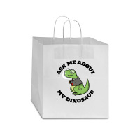 Ask Me About My Dinosaur Star Paper Bag - 13 X 7 X 13 | Artistshot