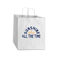 Sunshine All The Time Copy Take Out Paper Bag - 14 X 10 X 15 1/2 | Artistshot