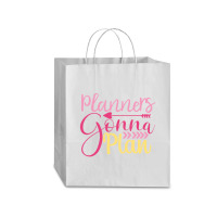 Planners Gonna  Plan Traveler Paper Bag -13 X 6 X 15 3/4 | Artistshot