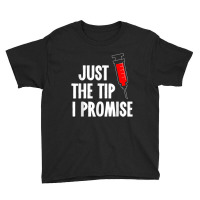 Nurses Just The Tip Syringe Nurse Youth Tee | Artistshot