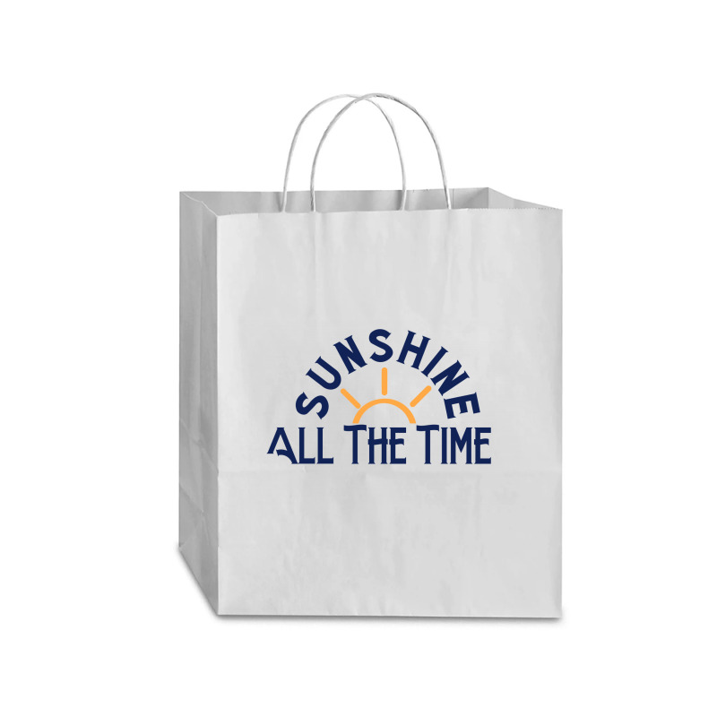 Sunshine All The Time Copy Traveler Paper Bag -13 X 6 X 15 3/4 | Artistshot