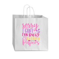 Sorry I Can T I M Busy Grading Papers Vogue Paper Bag - 16 X 6 X 12 | Artistshot