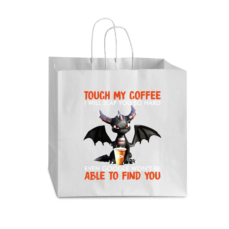 Touch My Coffee I Will Slap Vogue Paper Bag - 16 X 6 X 12 | Artistshot