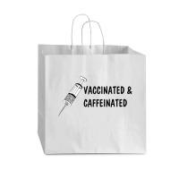 Vaccinated & Caffeinated Vogue Paper Bag - 16 X 6 X 12 | Artistshot