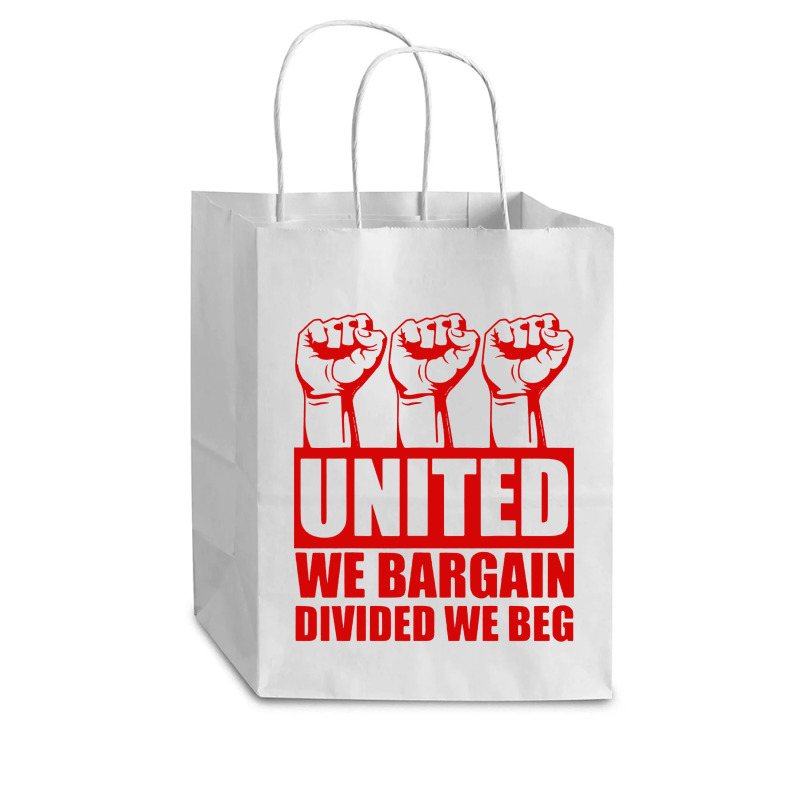 United We Bargain Divided We Beg Labor Union Protest Cub Paper Bag - 8 X 4 1/2 X 10 1/4 | Artistshot