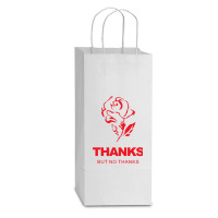 Thanks But No Thanks Rose Flower Double Wine Paper Bag - 6 1/2 X 3 1/2 X 12 3/8 | Artistshot