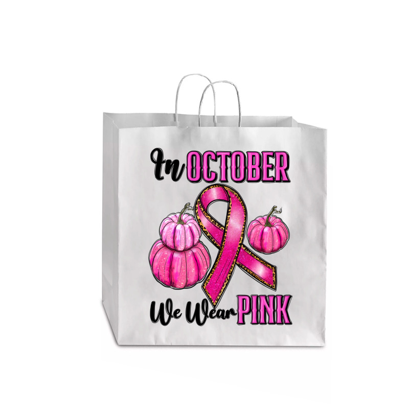 In October We Wear Pink Jumbo Paper Bag - 18 X 7 X 18 3/4 | Artistshot