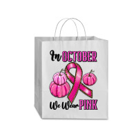 In October We Wear Pink Traveler Paper Bag -13 X 6 X 15 3/4 | Artistshot