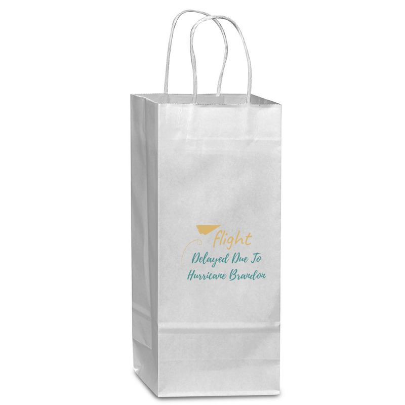 Flight Delayed Due To Hurricane Brandon Typography Wine Paper Bag - 5 1/2 X 3 1/4 X 13 | Artistshot