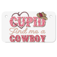 Cupid Find Me A Cowboy Sublimation Motorcycle License Plate | Artistshot