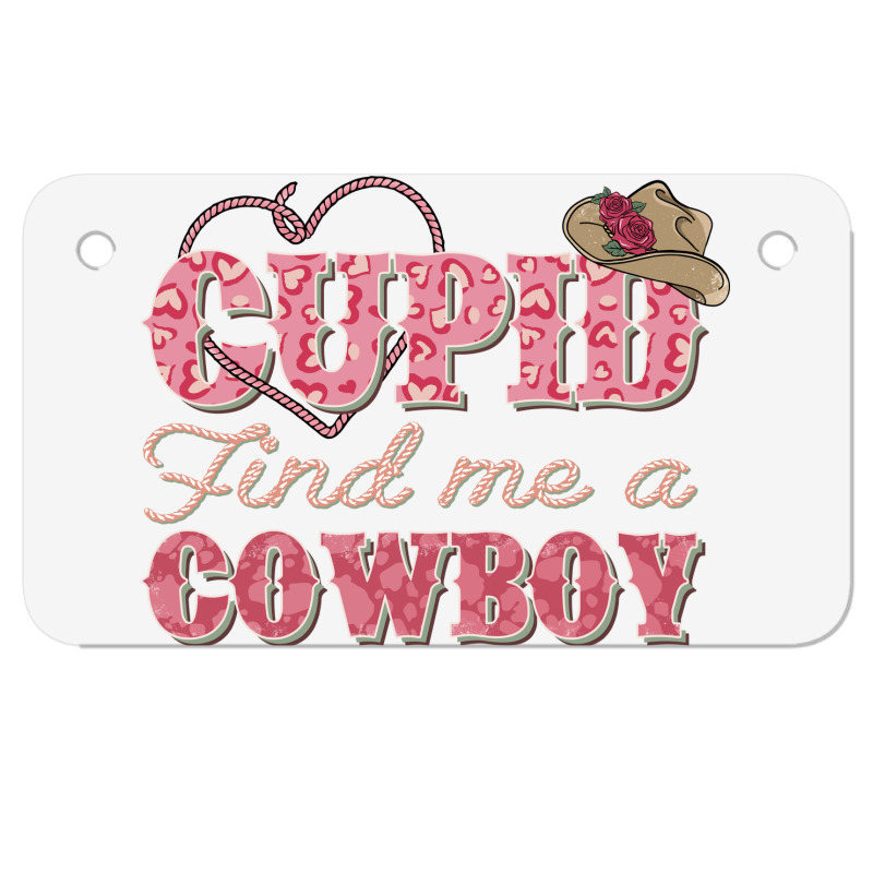 Cupid Find Me A Cowboy Sublimation Motorcycle License Plate | Artistshot