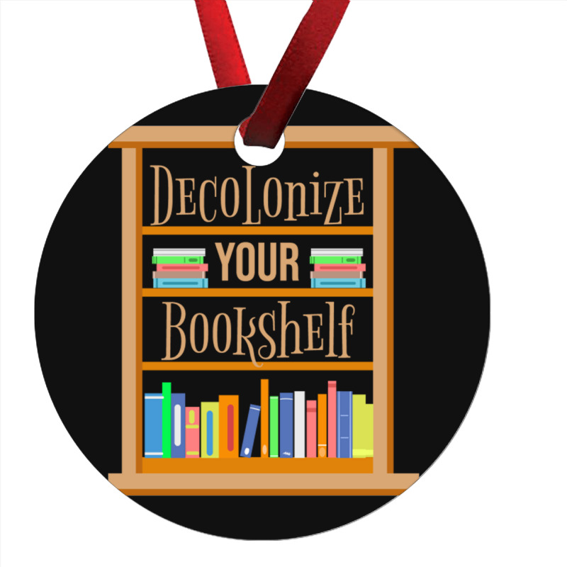 Decolonize Your Bookshelf For Book Lover Ornament | Artistshot