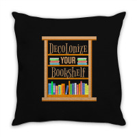 Decolonize Your Bookshelf For Book Lover Throw Pillow | Artistshot