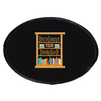 Decolonize Your Bookshelf For Book Lover Oval Patch | Artistshot